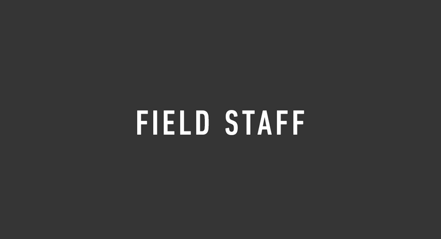 Field Staff